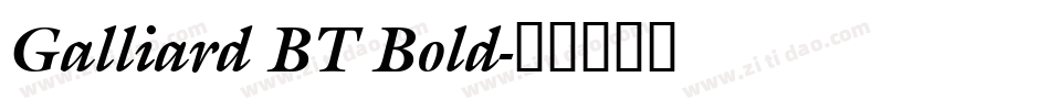 Galliard BT Bold字体转换